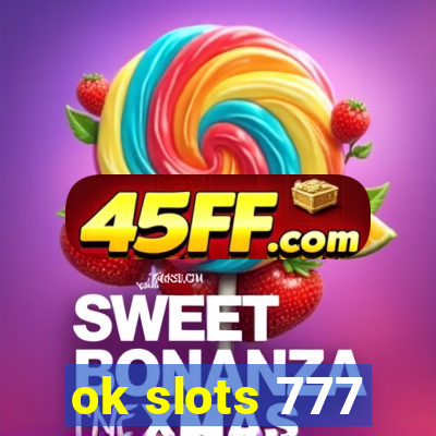 ok slots 777
